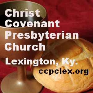 Christ Covenant Presbyterian Church